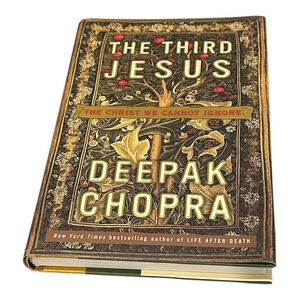 The Third Jesus Deepak Chopra Hardcover Book Religion Spirituality 2008